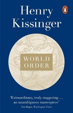World Order: Reflections on the Character of Nations and ... by Kissinger, Henry