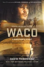 Waco: A Survivor's Story - Paperback By Thibodeau, David - GOOD