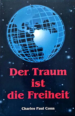 Der Traum ist die Freiheit - Charles Paul Conn