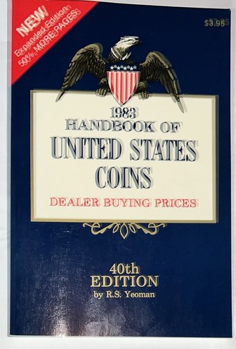 1983 HANDBOOK OF UNITED STATES COINS 40th EDITION "BLUEBOOK" BY R.S. YEOMAN