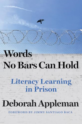 Words No Bars Can Hold: Literacy Learning in Prison - Hardback NEW Appleman, Deb