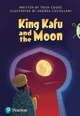 King Kafu and the Moon (Bug Club Guided), Cooke, Trish