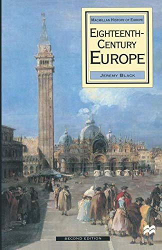 Eighteenth-Century Europe: 1 (Macmillan History of Europe) - Black, Jeremy