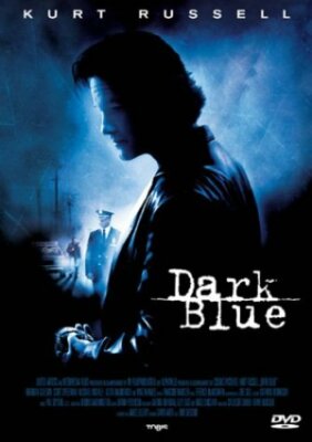 DARK BLUE (Kurt Russell, Brendan Gleeson, Ving Rhames)