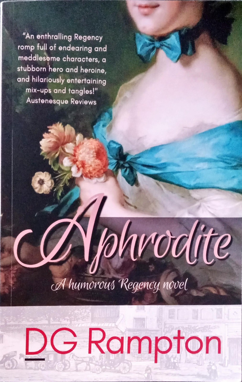DG Rampton - Aphrodite A Humorous Regency Novel Goddesses Series Paperback Book