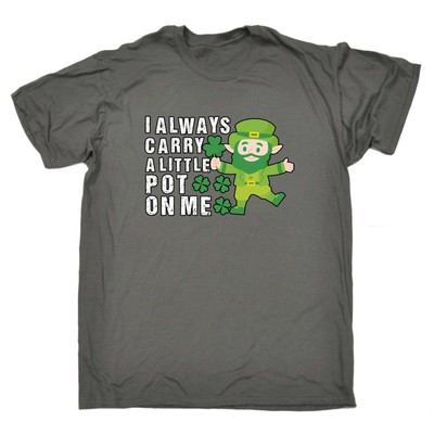 Herren-T-Shirt I Always Carry A Little Pot On Me Irish St Patricks Day