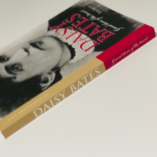 Daisy Bates: Grand Dame of the Desert (Paperback 2007) Bob Reece 1st Ed Signed - Picture 3 of 24