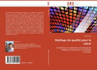 Maillage De Qualité Pour Le Calcul Patrick Laug Taschenbuch 156 S. FranzöSisch
