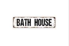 Bath House Restroom Shower Tub Wash Vinyl or Metal Sign