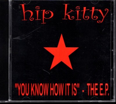 CD - Hip Kitty - You Know How It Is - EP
