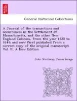 John Winthrop (U. A.) | Winthrop, J: Journal Of The Transactions And...