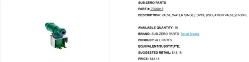 SUB-ZERO PART# 7026013 WATER VALVE ISOLATION IT-30FI IC-18FI,IC-30FI,IC-36CI NEW