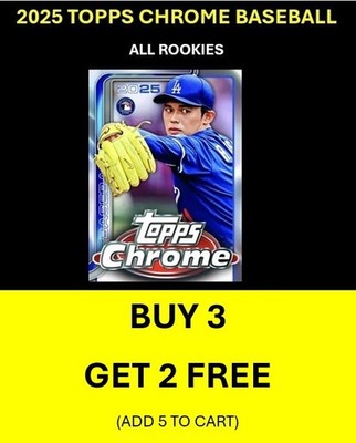 2025 Topps Chrome - BASE ROOKIES - Pick Your Card - FREE SHIPPING