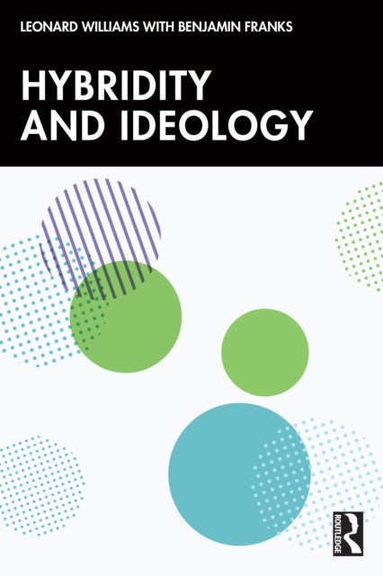 Hybridity and Ideology by Leonard Williams PAPERBACK 9780367691486