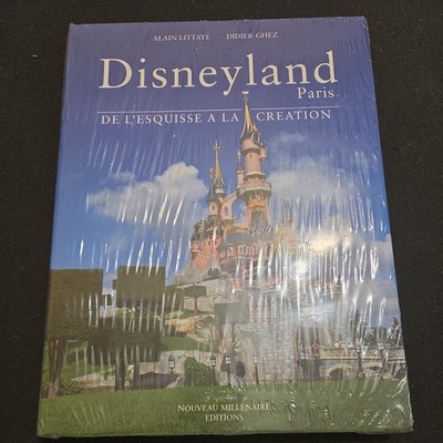 Disneyland Paris DE L ESQUISSE A LA CREATION