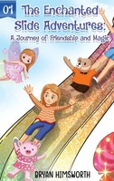 Bryan Himsworth | The Enchanted Slide Adventures | Buch | Englisch (2023)