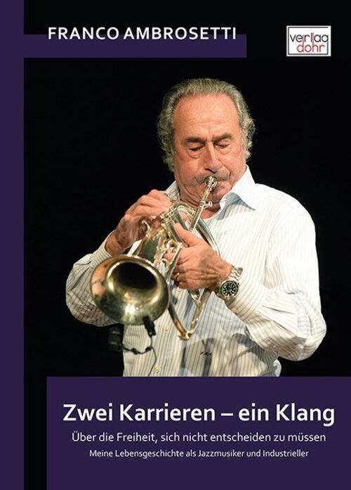 Thumbnail - Zwei Karrieren - Ein Klang | Franco Ambrosetti | Buch | Buch | Deutsch
