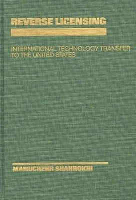 Reverse Licensing: International Technology Transfer to the United States by Man