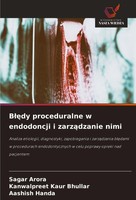 B¿¿Dy Proceduralne W Endodoncji I Zarz¿Dzanie Nimi Sagar Arora