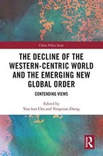 Decline of the Western-Centric World and the Emerging New Global 