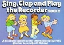 Sing, Clap and Play the Recorder: Book 2 by Cox, Heather Paperback / softback