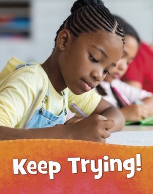 Martha E. H. Rustad Keep Trying! (Paperback) Mind Matters (UK IMPORT)