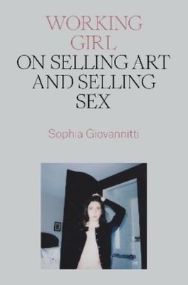 Sophia Giovannitti Working Girl (Hardback) (UK IMPORT)