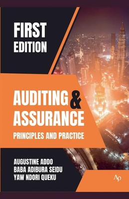 Auditing and Assurance Principles and Practice Augustine Addo (u. a.) Buch 2025
