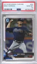 2018 Bowman Chrome Michael Soroka Mike Soroka #64 PSA 10 GEM MT 8d2