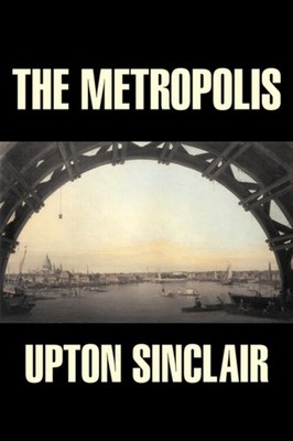 Sinclair - Metropolis by   Fiction Classics Literary - New paperbac - X555z