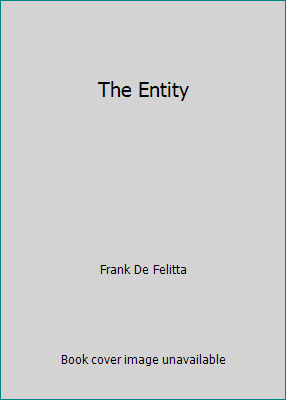 The Entity by Frank De Felitta