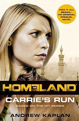 Homeland: Carrie's Run by Kaplan, Andrew 0007521278 FREE Shipping