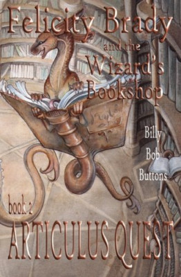 Articulus Quest (Felicity Brady and the Wizard's Booksh - Paperback NEW Buttons,
