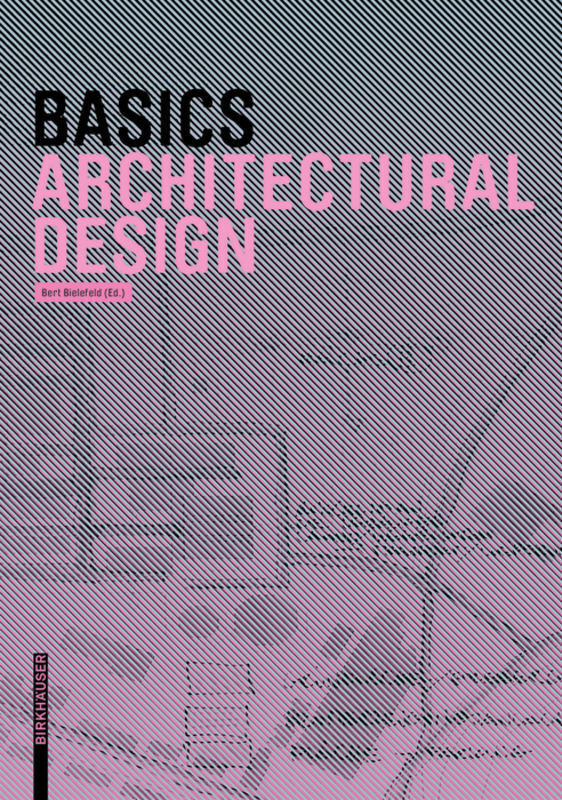Thumbnail - Bert Bielefeld | Basics Architectural Design | Taschenbuch | Englisch