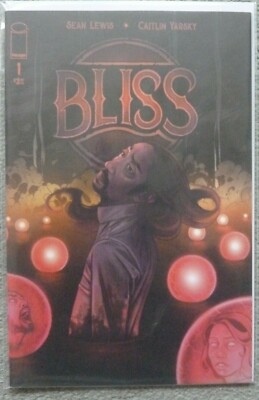 BLISS #1..SEAN LEWIS/CAITLIN YARSKY..IMAGE 2020 1ST PRINT..NM