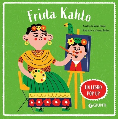 Susie Hodge Teresa Bellon Frida Kahlo. Ediz. a colori (Paperback)