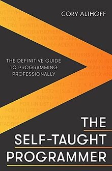 The Self-taught Programmer: The Definitive Guide to Prog... | Buch | Zustand gut