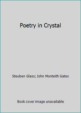 Poetry in Crystal by Steuben Glass; John Monteith Gates