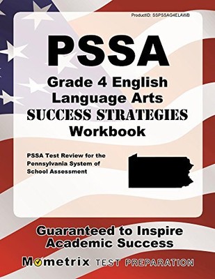 PSSA GRADE 4 ENGLISH LANGUAGE ARTS SUCCESS STRATEGIES By Pssa Exam Secrets Test