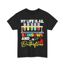 Lab Shirt, My Life Is All Rainbows And Butterflies Laboratory Lovers Shirt 