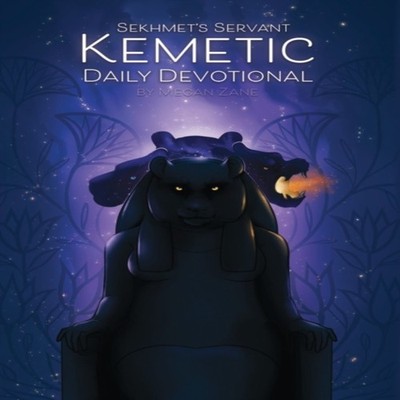 Sekhmet's Servant Kemetic Daily Devotional Welcoming the gods int