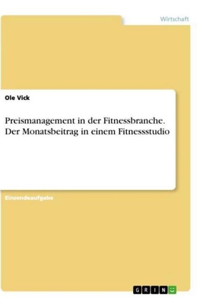 Preismanagement In Der Fitnessbranche. Der Monatsbeitrag In Einem Fitnessstudio-image