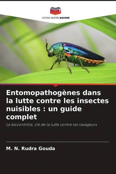 M. N. Rudra Gouda | EntomopathogèNes Dans La Lutte Contre Les Insectes...-image