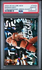 2024 UD ALLURE AEW THIS IS AWESOME GREEN QUARTZ #TIA20 MARIAH MAY 44/99 PSA 10