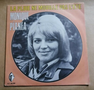 MONIQUE PIANEA: Regen macht den Sommer nicht nass / Seine Musik und 7'' 45T GT 46500