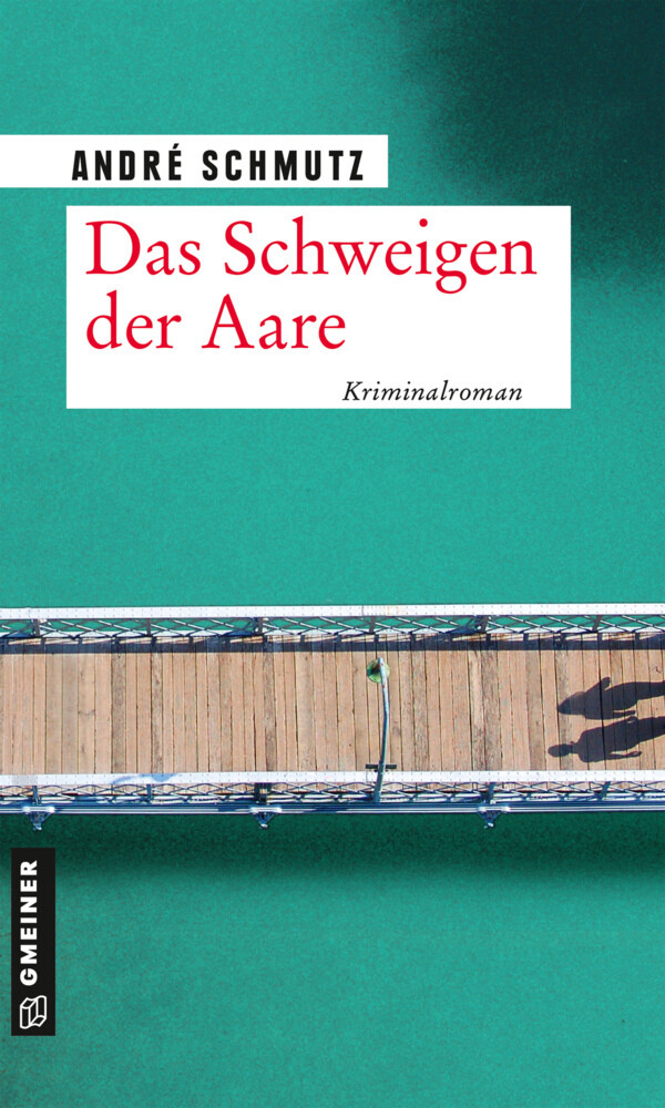 Thumbnail - Das Schweigen Der Aare Kriminalroman André Schmutz Taschenbuch 346 S.