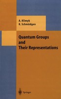 Anatoli Klimyk (U. A.) | Quantum Groups And Their Representations | Taschenbuch