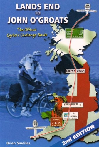 Lands End to John O' Groats: The Official Cyclists Challenge Gui
