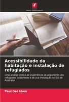 Paul Gal Atem | Acessibilidade Da HabitaçãO E InstalaçãO De Refugiados | Buch
