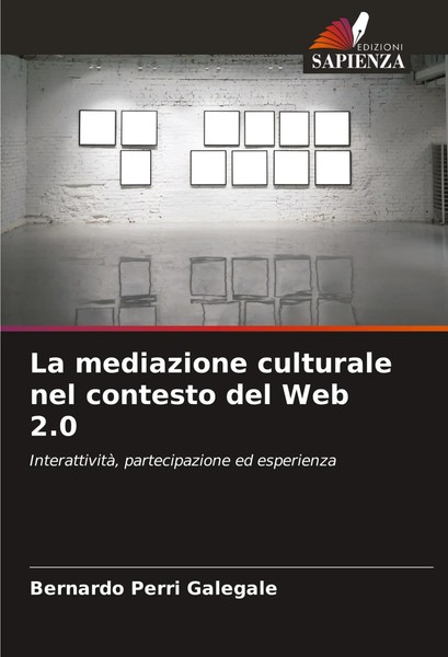 La Mediazione Culturale Nel Contesto Del Web 2.0 Bernardo Perri Galegale Buch-image